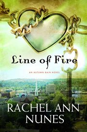 Line of Fire : Autumn Rain Novel cover image