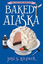 Baked Alaska: a culinary mystery cover image