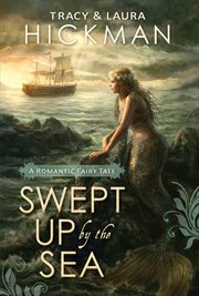 Swept Up by the Sea : A Romantic Fairy Tale cover image