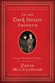 In the Dark Streets Shineth : A 1941 Christmas Eve Story cover image