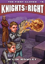 The Fiery Gloves : Knights of Right cover image