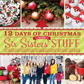 Cover image for 12 Days of Christmas with Six Sisters' Stuff