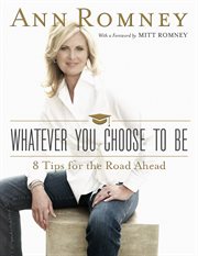 Whatever you choose to be: 8 tips for the road ahead cover image