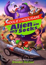 The alien that ate my socks cover image