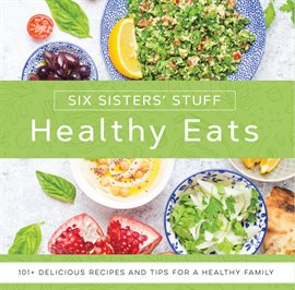 Cover image for Healthy Eats with Six Sisters' Stuff