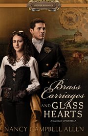Brass carriages and glass hearts cover image