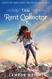The rent collector : adapted for young readers from the best-selling novel cover image