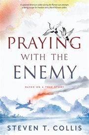 Praying with the enemy cover image