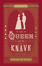 The Queen and the Knave : Proper Romance Victorian cover image
