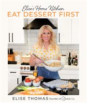 Elise's Home Kitchen : Easy Family Recipes for Everyday Cooking cover image