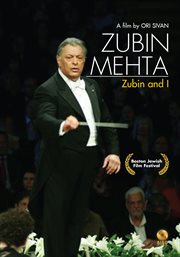Zubin Mehṭah: Zubin ṿa-ani = Zubin Mehta : Zubin and I cover image