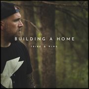 Building A Home cover image