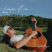 Leave It in Tennessee cover image