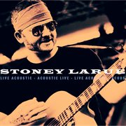Stoney larue - live acoustic cover image