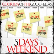 5 days til the weekend cover image