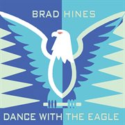Dance with the eagle cover image