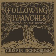 Following branches down to the roots cover image