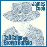 Tall tales of a brown buffalo cover image
