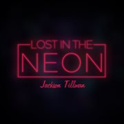Lost in the neon cover image