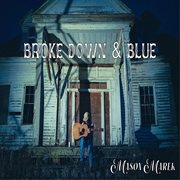 Broke Down & Blue cover image