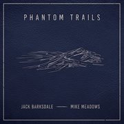 Phantom Trails cover image