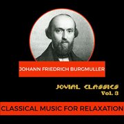 Jovial classics, vol. 3: burgmuller cover image