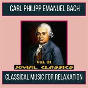 Jovial classics, vol. 31: bach carl philipp emanuel cover image