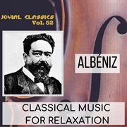 Jovial classics, vol. 52: albeniz cover image