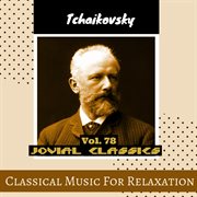 Jovial classics, vol. 78: tchaikovsky cover image