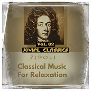 Jovial classics, vol. 82: zipoli cover image