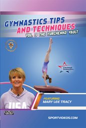 Gymnastics Tips and Techniques Vol. 3: The Yurchenko Vault : The Yurchenko Vault cover image