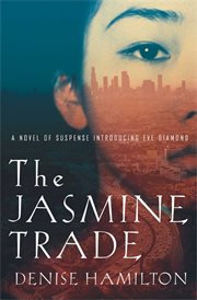 The Jasmine Trade : a Novel of Suspense Introducing Eve Diamond cover image