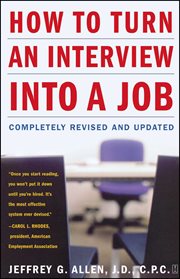 How to Turn an Interview into a Job : Completely Revised and Updated cover image