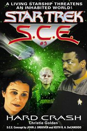 Star trek, S.C.E. #3, Hard crash cover image