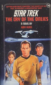 The cry of the onlies : star trek: the original series, book 46 cover image