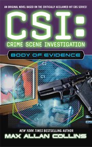 CSI : crime scene investigation : body of evidence : a novel cover image