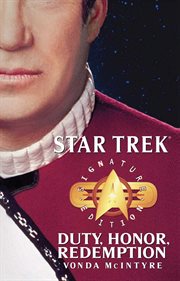 Star Trek: Signature Edition: Duty, Honor, Redemption : Books #2-4 cover image