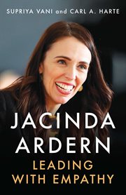 Jacinda Ardern : leading with empathy cover image
