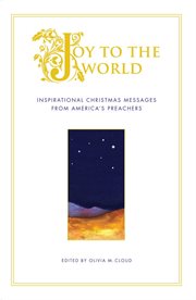 Joy to the World : Inspirational Christmas Messages from America's Preachers cover image