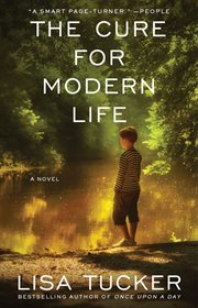 The Cure for Modern Life : A Novel cover image