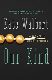 Our kind : a novel cover image
