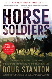 Horse Soldiers : The Declassified True Story of the Horse Soldiers cover image