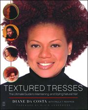 Textured Tresses : The Ultimate Guide to Maintaining and Styling Natural Hair cover image