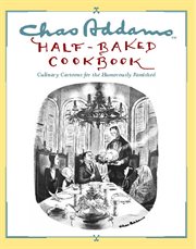 Chas Addams half-baked cookbook cover image