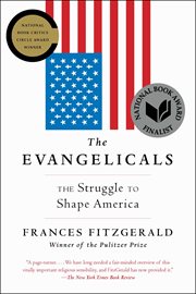 The Evangelicals : The Struggle to Shape America cover image