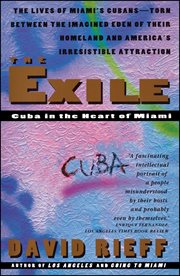 Exile : Cuba in the Heart of Miami cover image