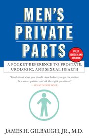 Men's private parts : a pocket reference to prostrate, urologic, and sex cover image