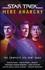 Star Trek: Mere Anarchy : Books #1-6 cover image