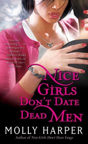 Nice girls don't date dead men cover image