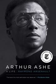 Arthur Ashe : A Life cover image